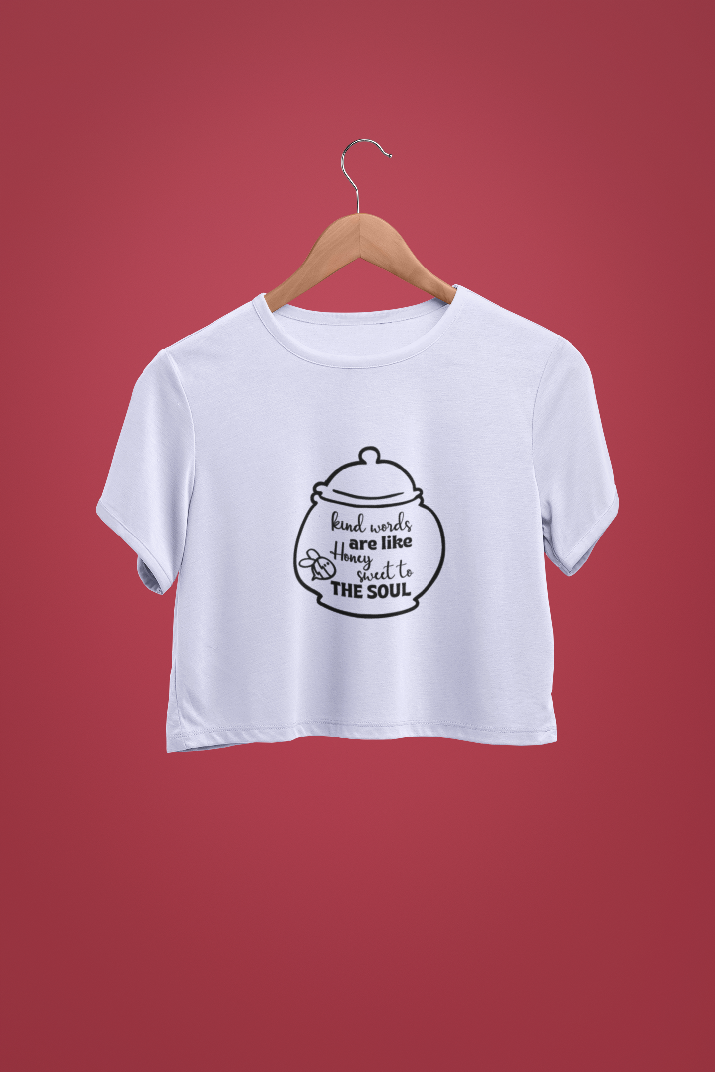 "Kind Words Are Like Honey" - Female Crop Top | FC39