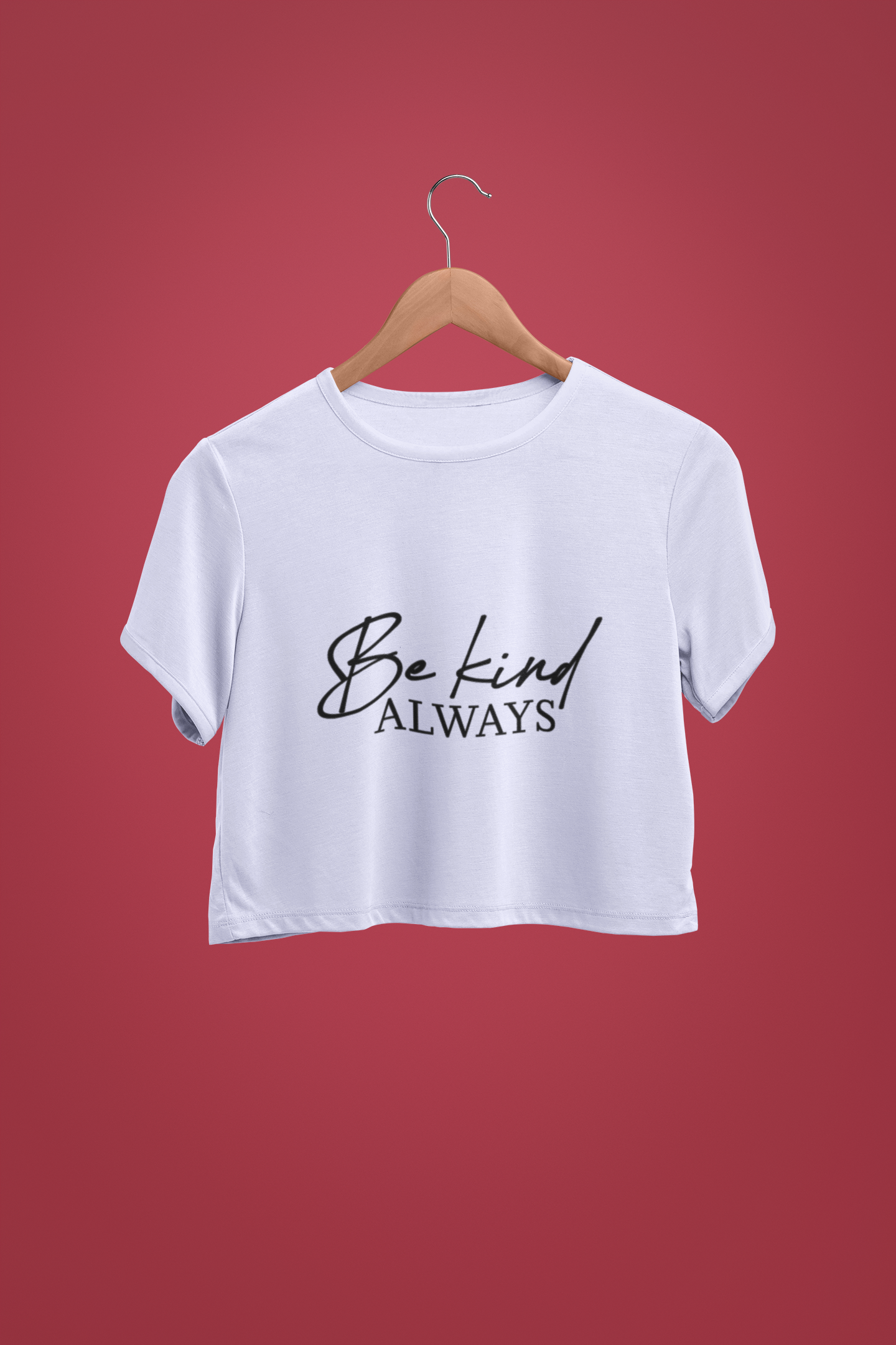 "Be Kind Always" - Female Crop Top | FC39