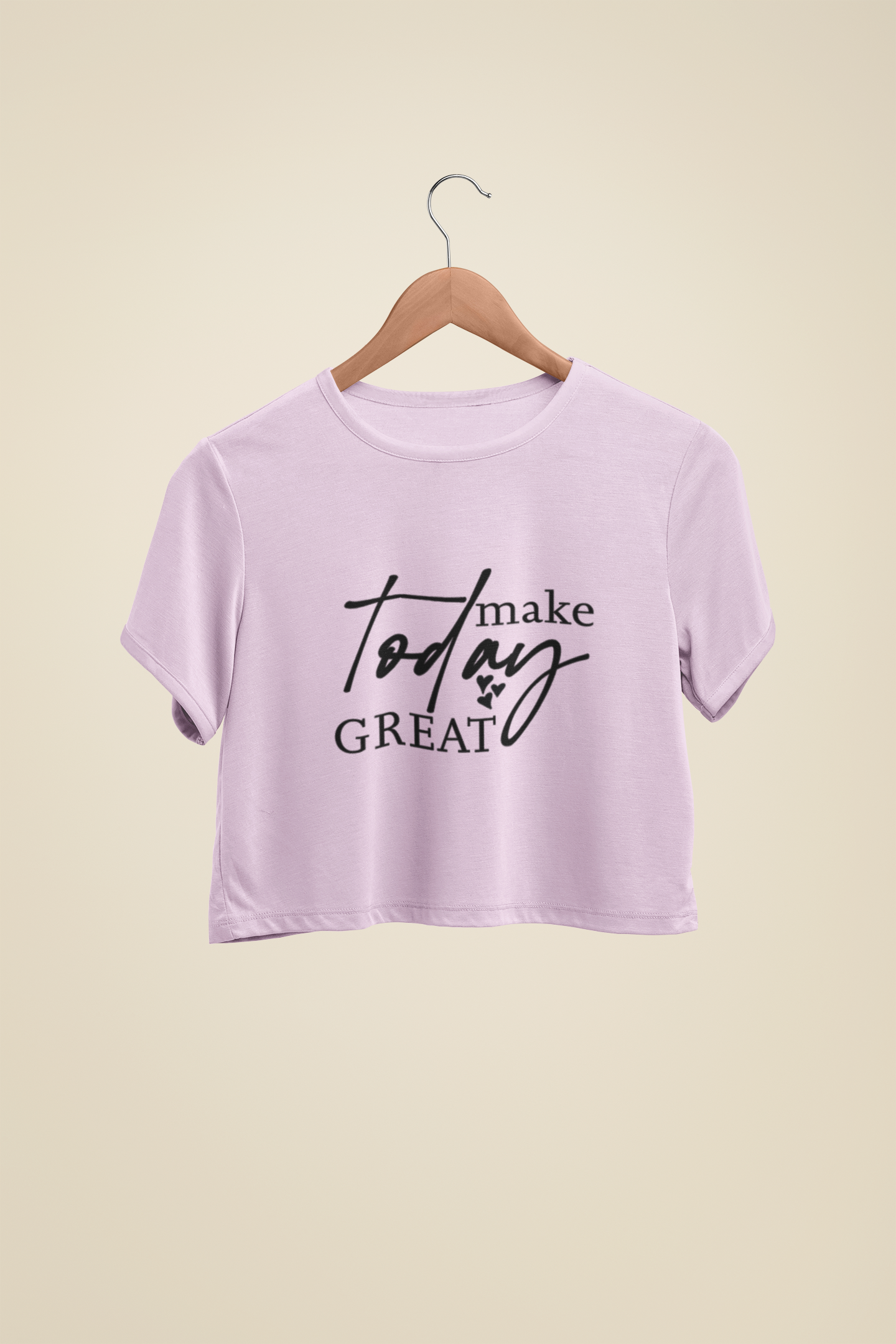 "Make Today Great" - Female Crop Top | FC39