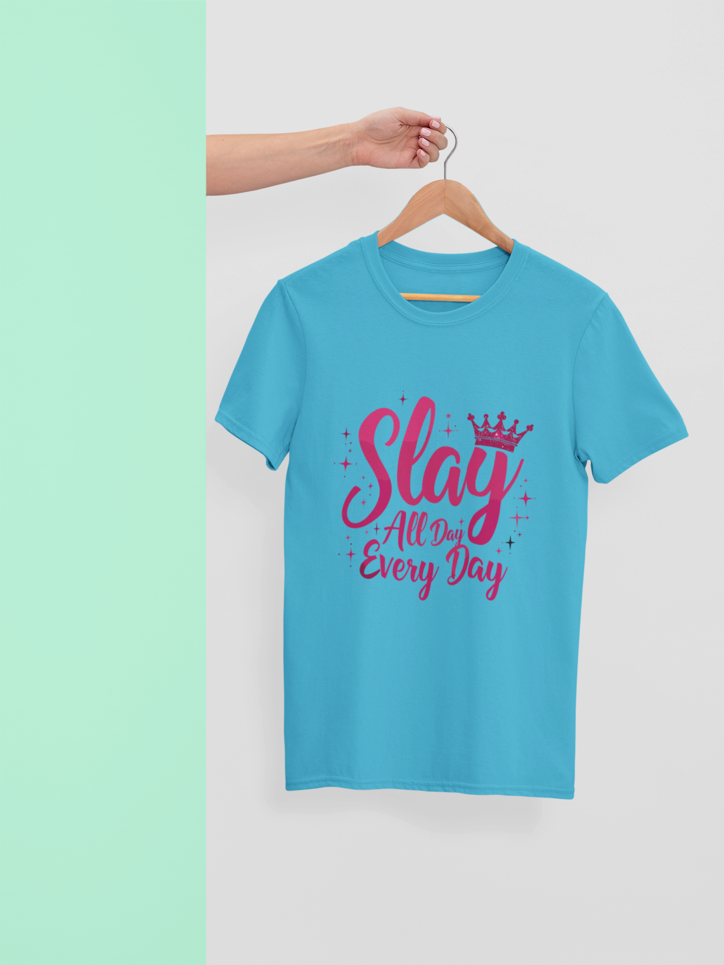"Stay All Day, Every Day" - Female Classic Crew T-Shirt