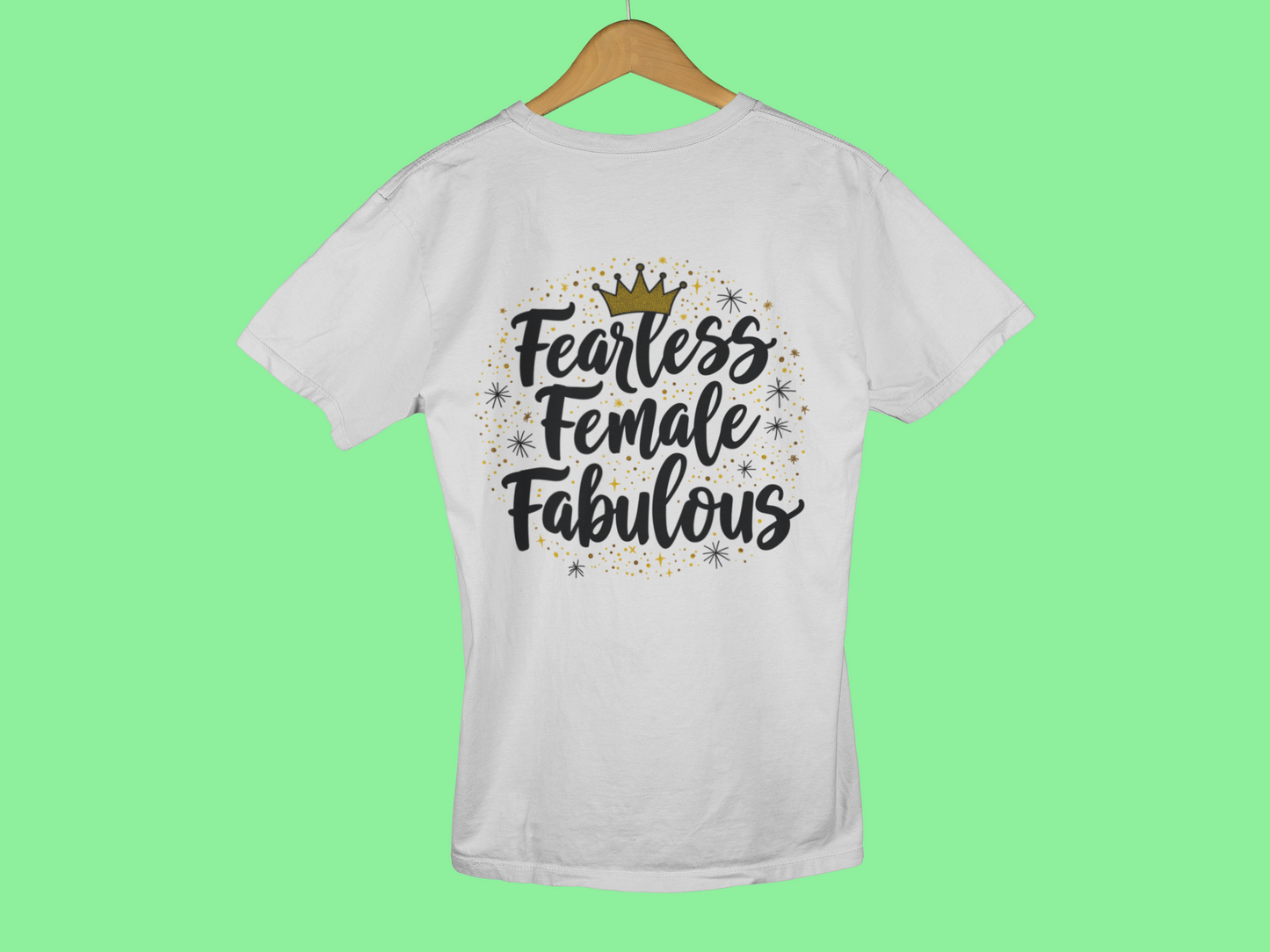 "Fearless Female Fabulous" - Female Classic Crew T-Shirt
