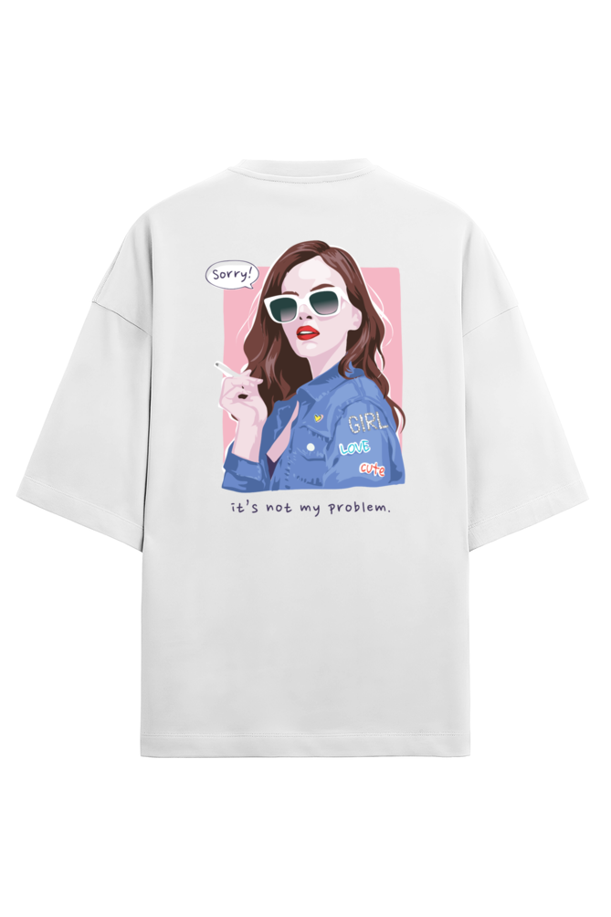"Sorry!, It's Not My Problem" - Unisex Terry Oversized Tee | UT27