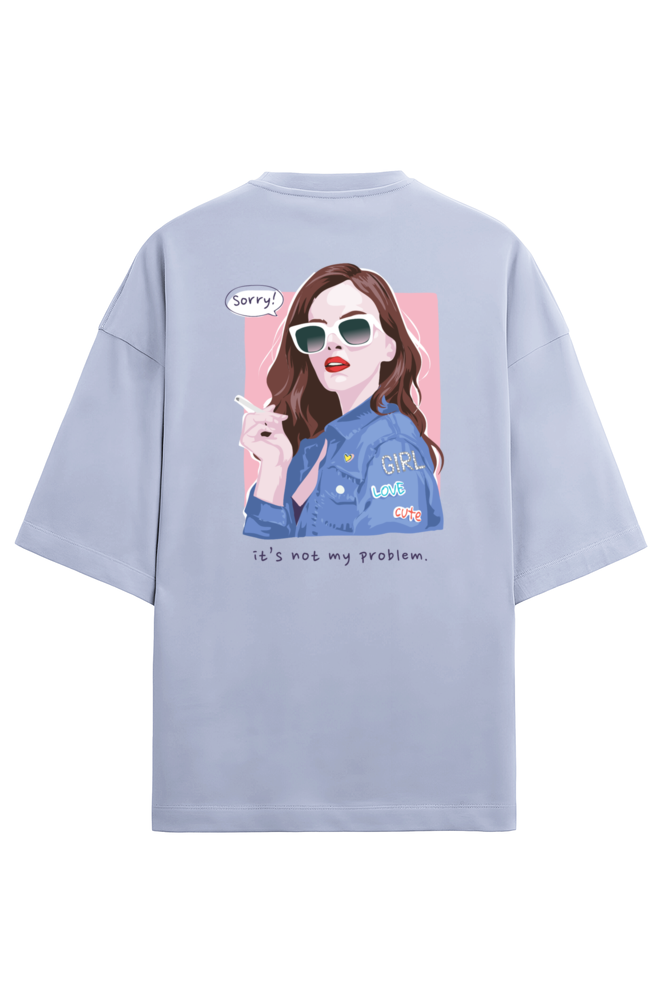 "Sorry!, It's Not My Problem" - Unisex Terry Oversized Tee | UT27