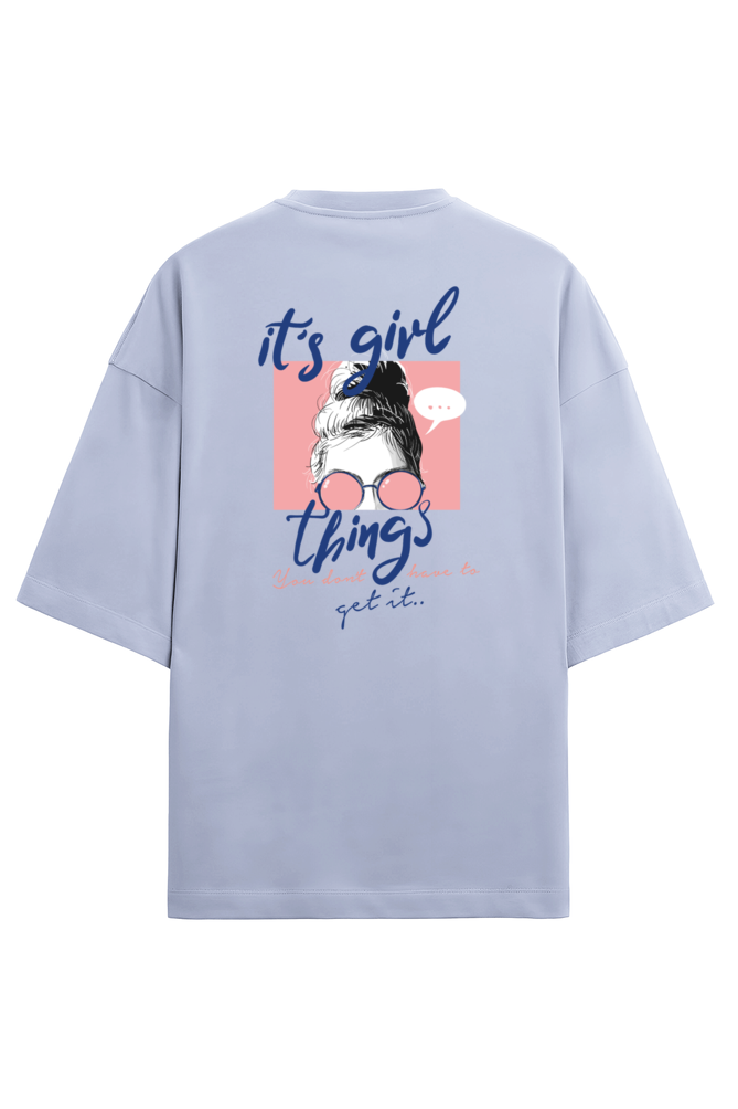 "It's Girl Things" - Unisex Terry Oversized Tee | UT27