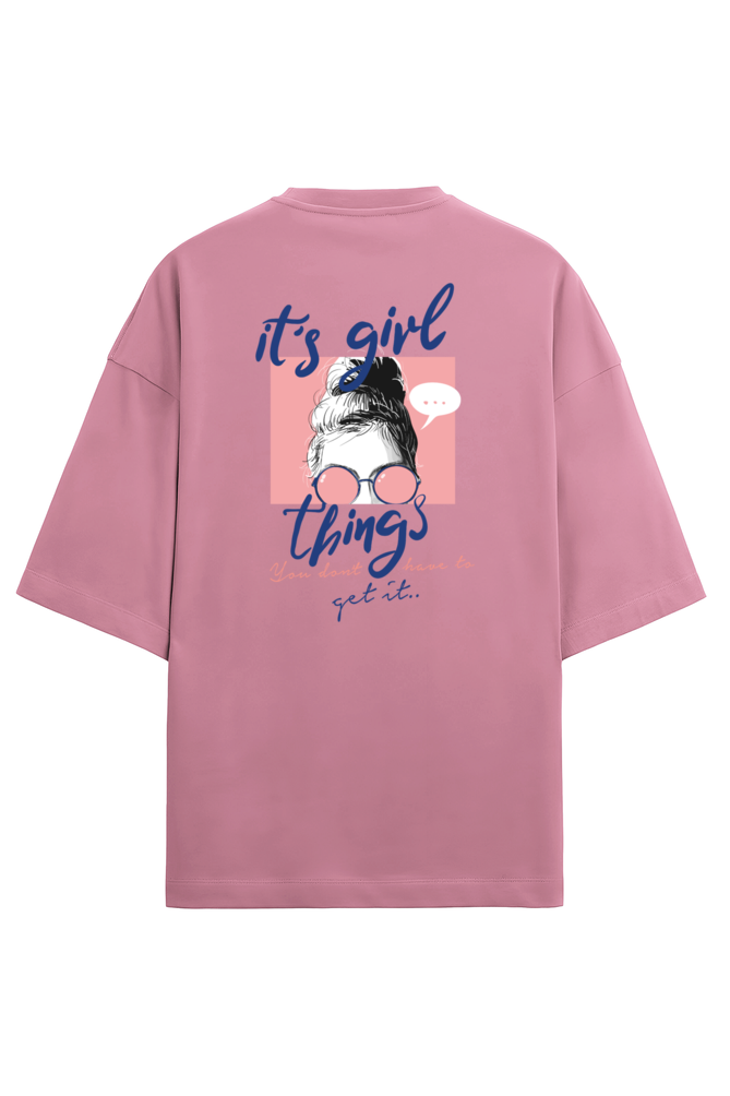 "It's Girl Things" - Unisex Terry Oversized Tee | UT27