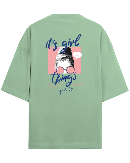 "It's Girl Things" - Unisex Terry Oversized Tee | UT27