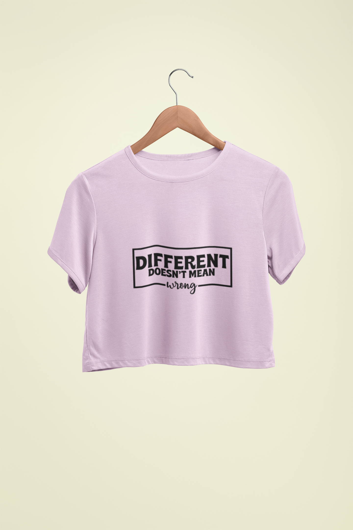 "Different Doesn't Mean Wrong" - Female Crop Top | FC39