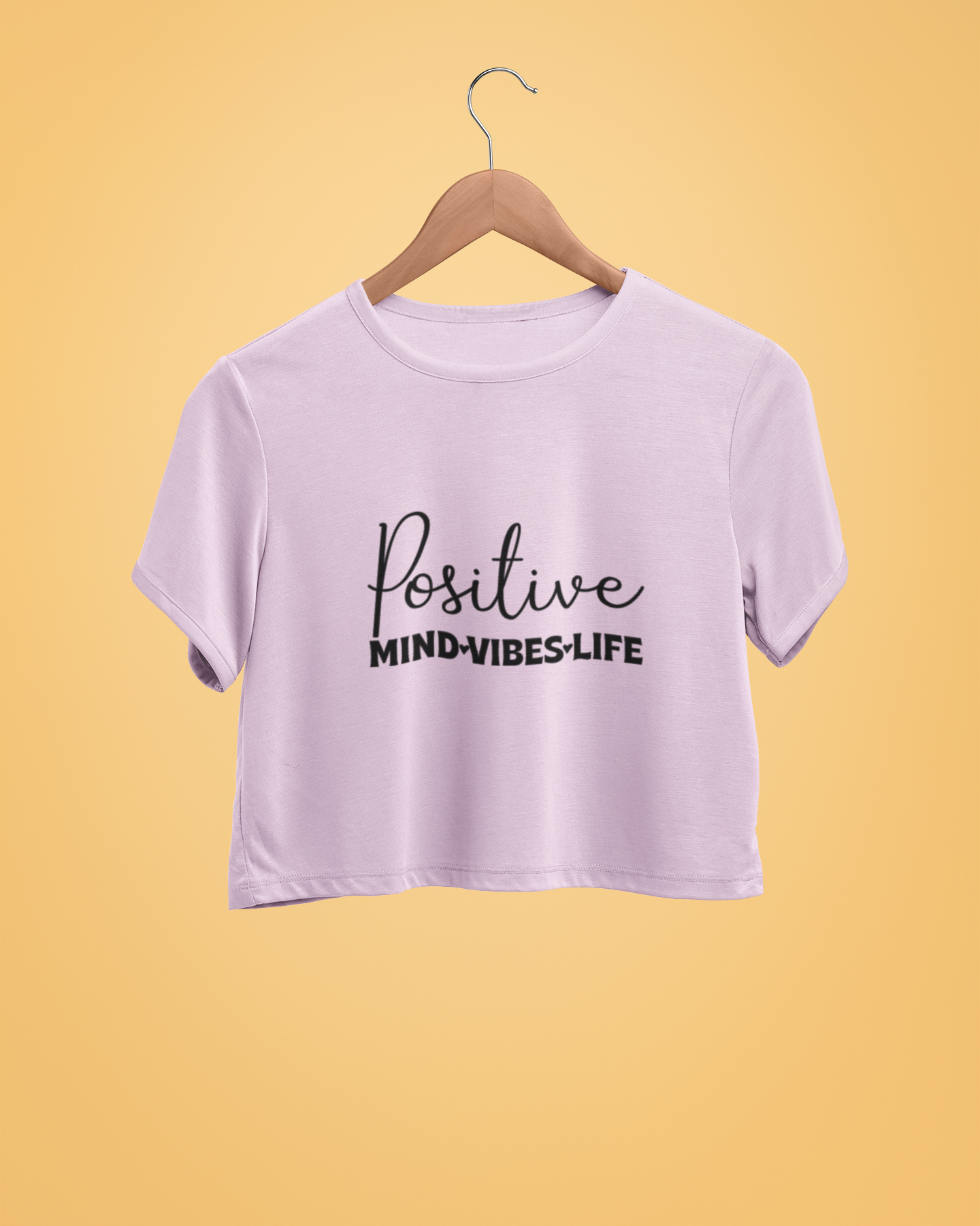 "Positive Mind Vives Life" - Female Crop Top | FC39