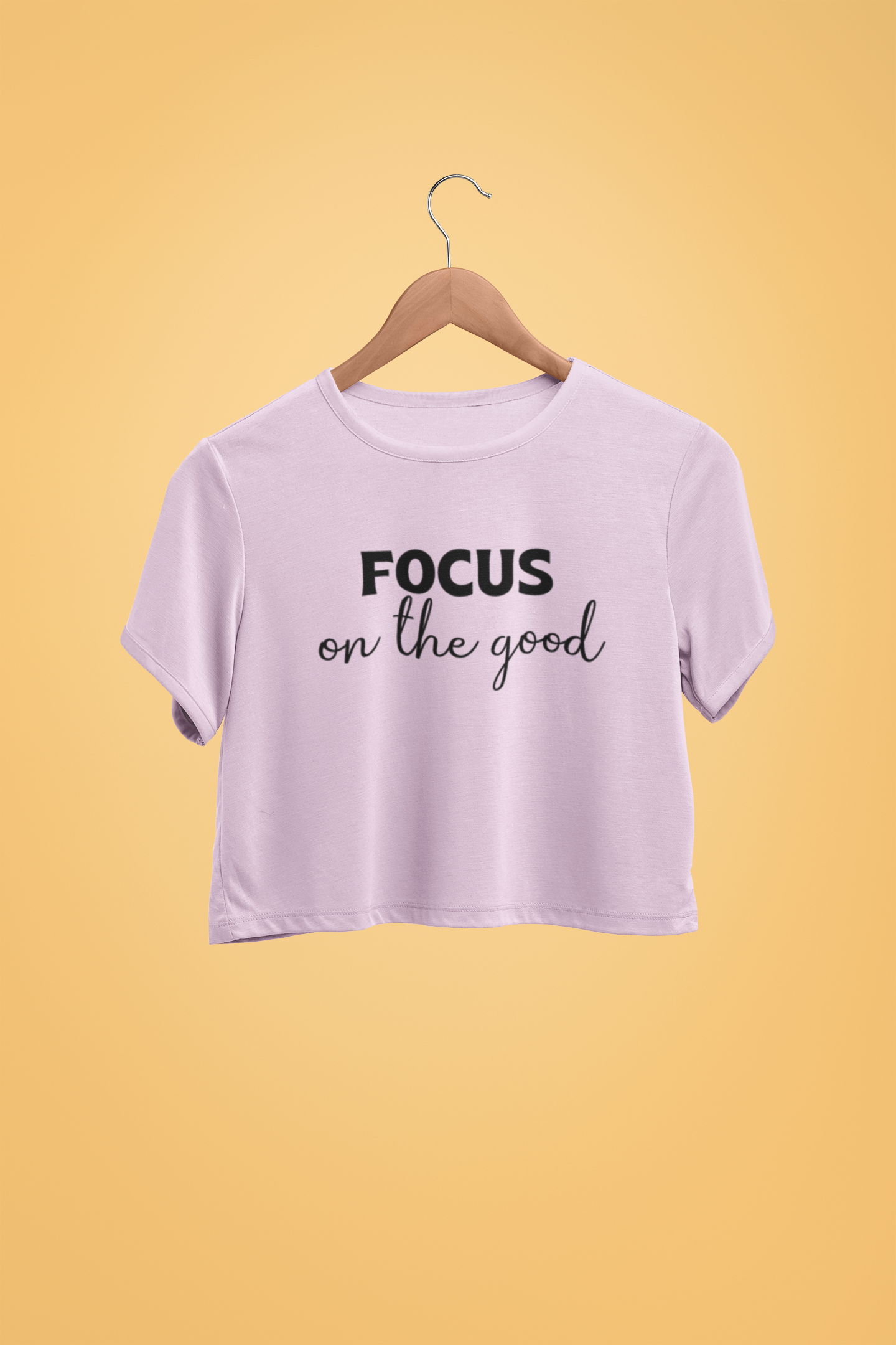 "Focus On The Good" - Female Crop Top | FC39