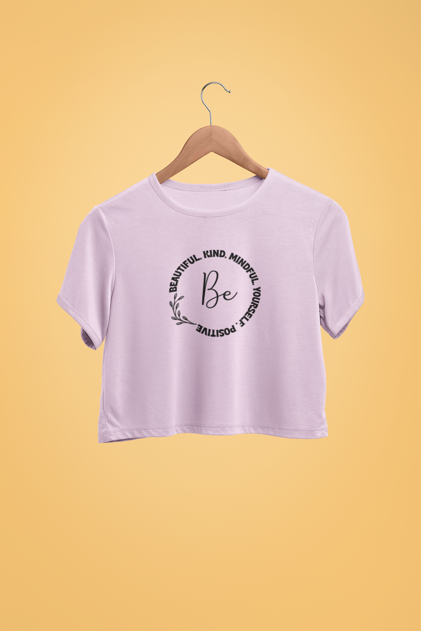 "Be, Beautiful, Kind..." - Female Crop Top | FC39