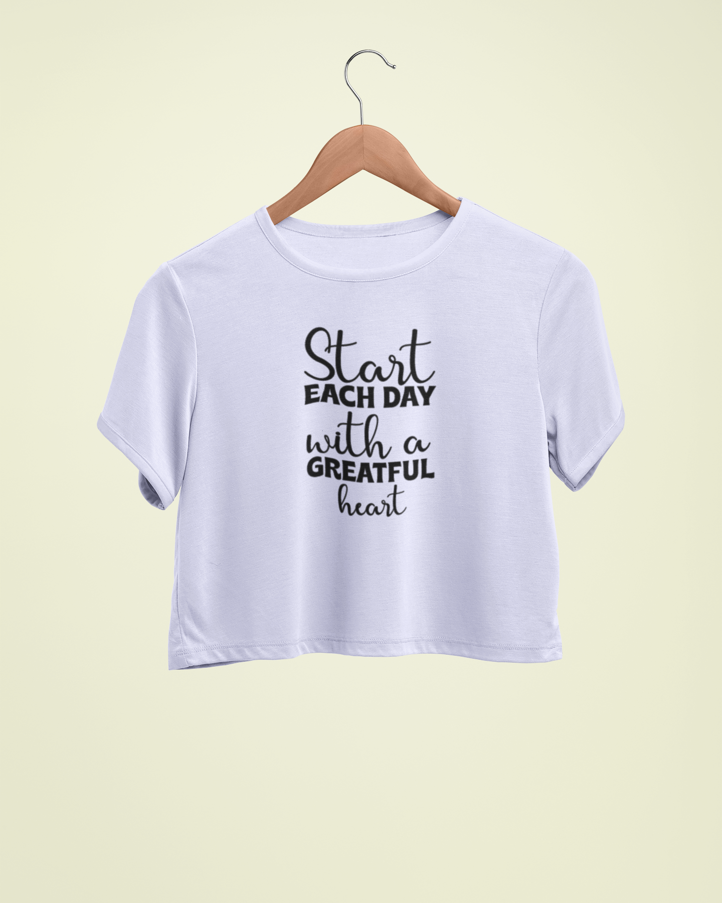 "Start Each Day With A Greatful Heart" - Female Crop Top | FC39