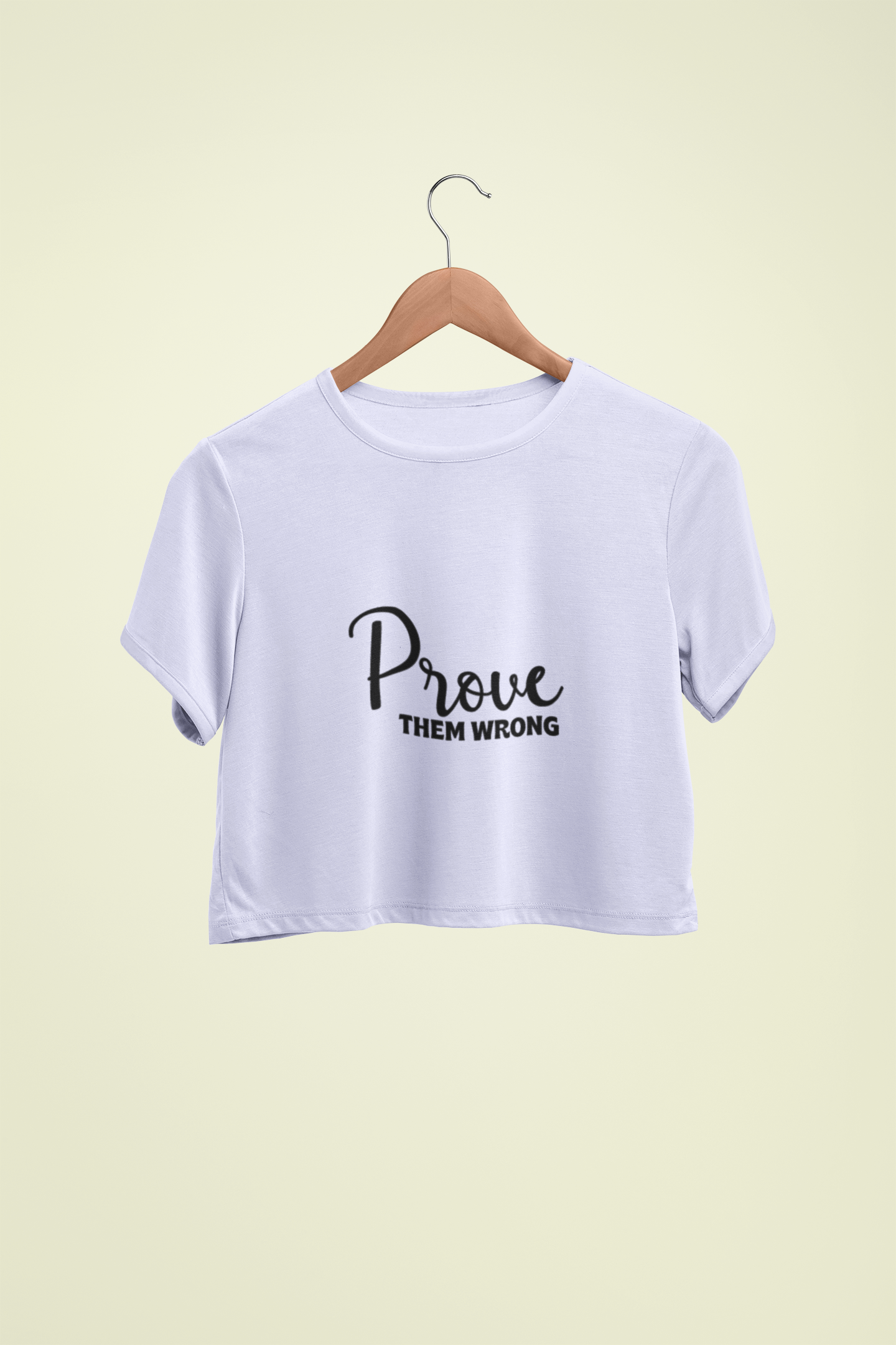 "Prove Them Wrong" - Female Crop Top | FC39
