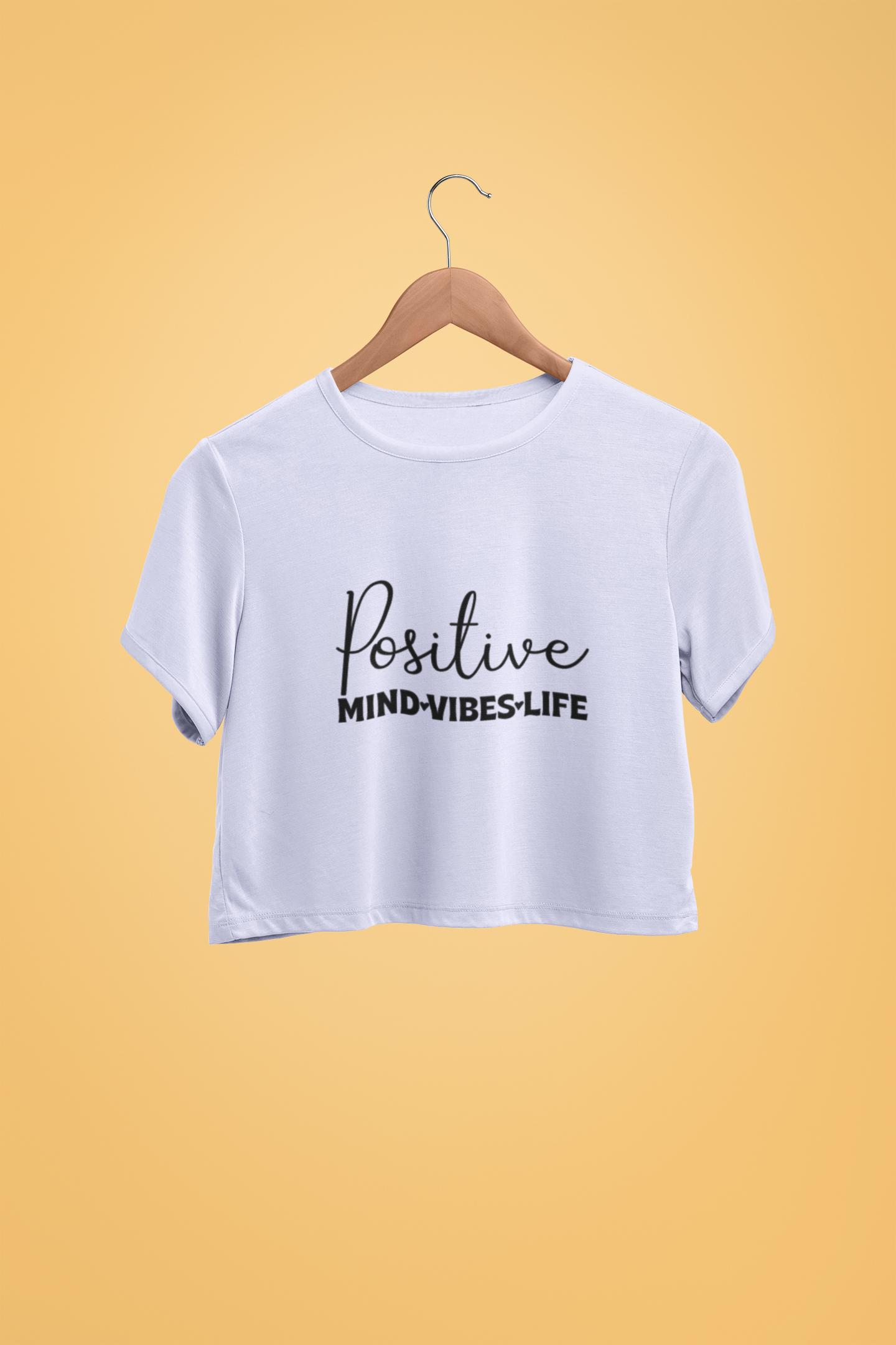 "Positive Mind Vives Life" - Female Crop Top | FC39