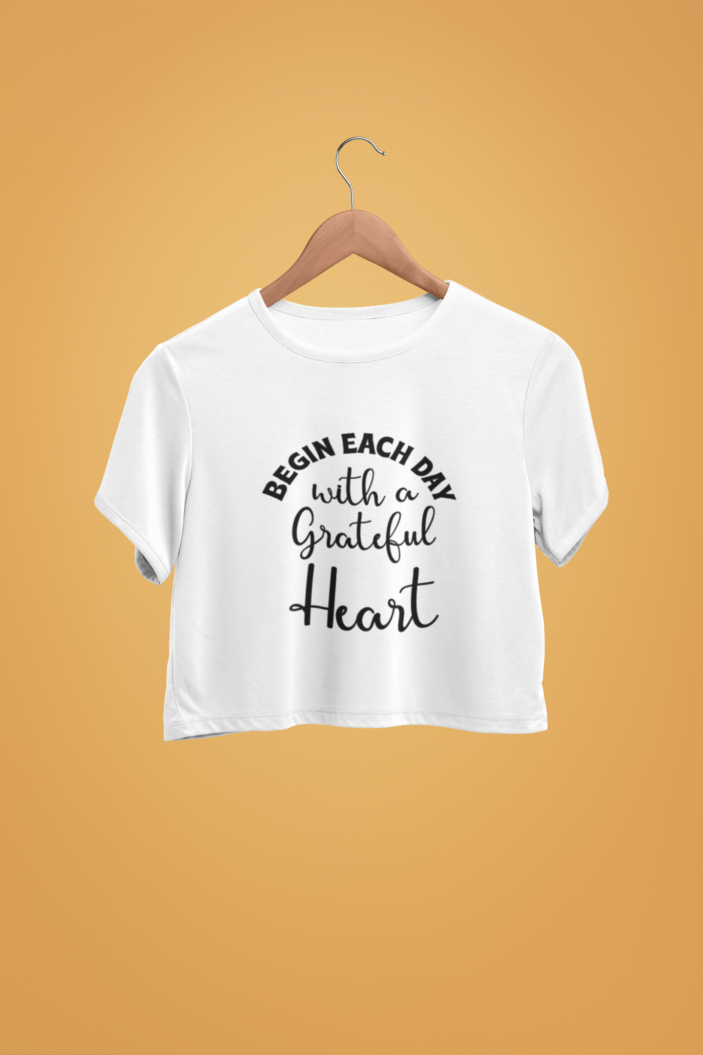 "Begin Each Day With A Grateful Heart" - Female Crop Top | FC39