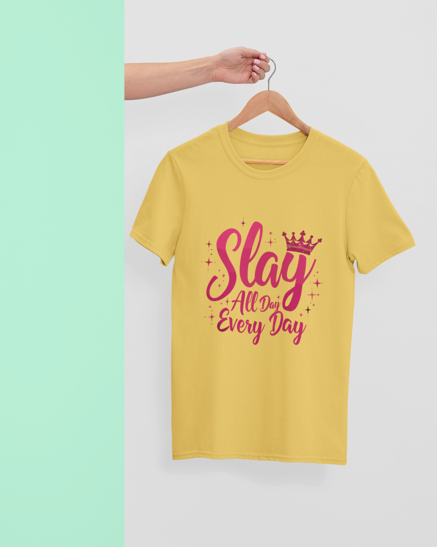 "Stay All Day, Every Day" - Female Classic Crew T-Shirt