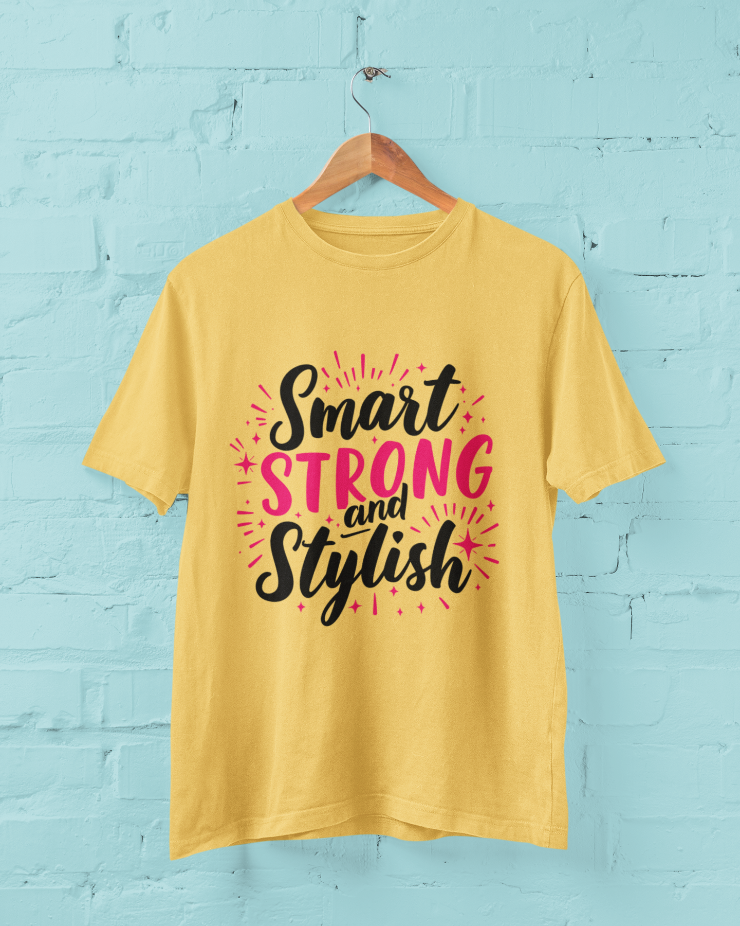 "Smart, Strong & Stylish" - Female Classic Crew T-Shirt