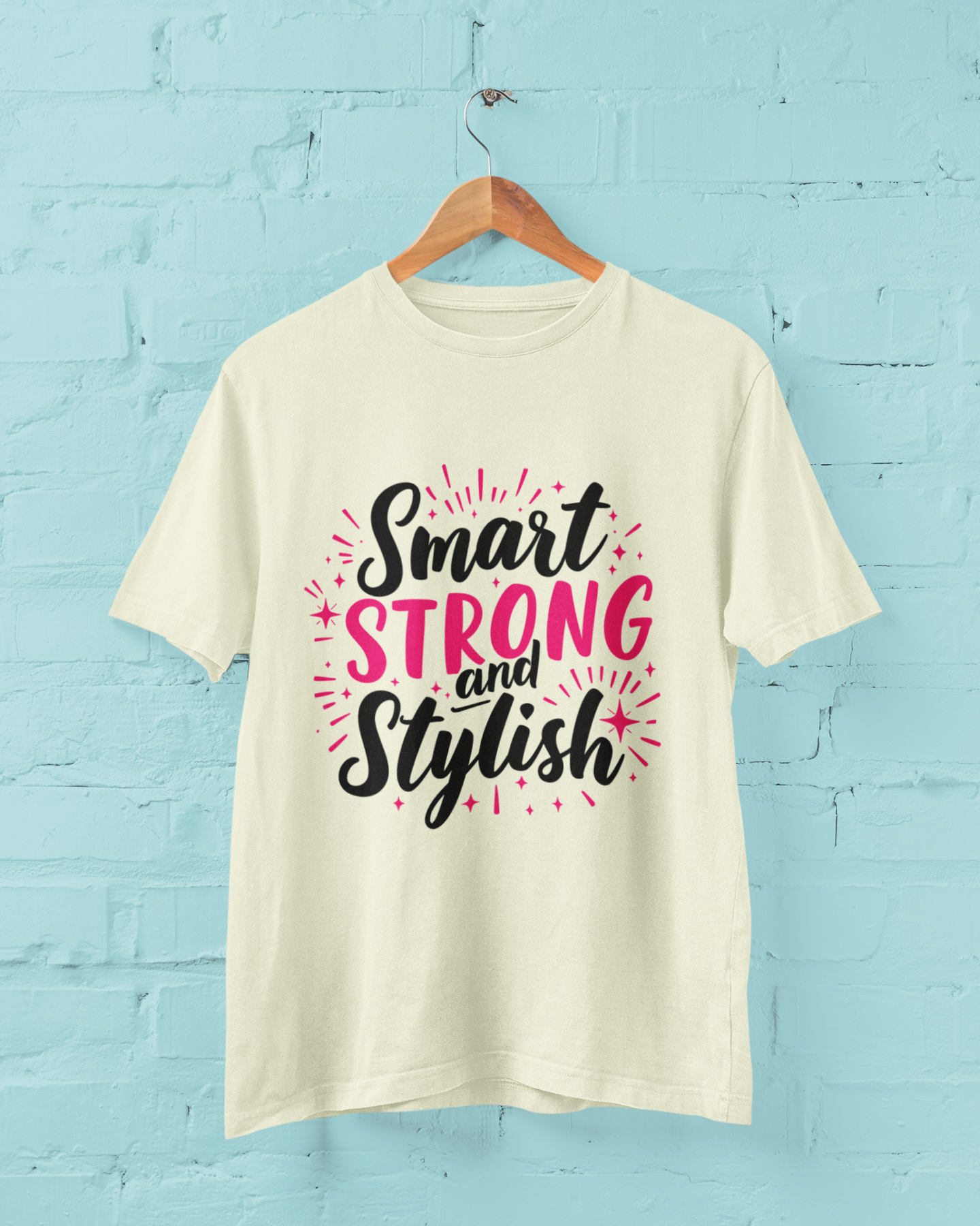 "Smart, Strong & Stylish" - Female Classic Crew T-Shirt