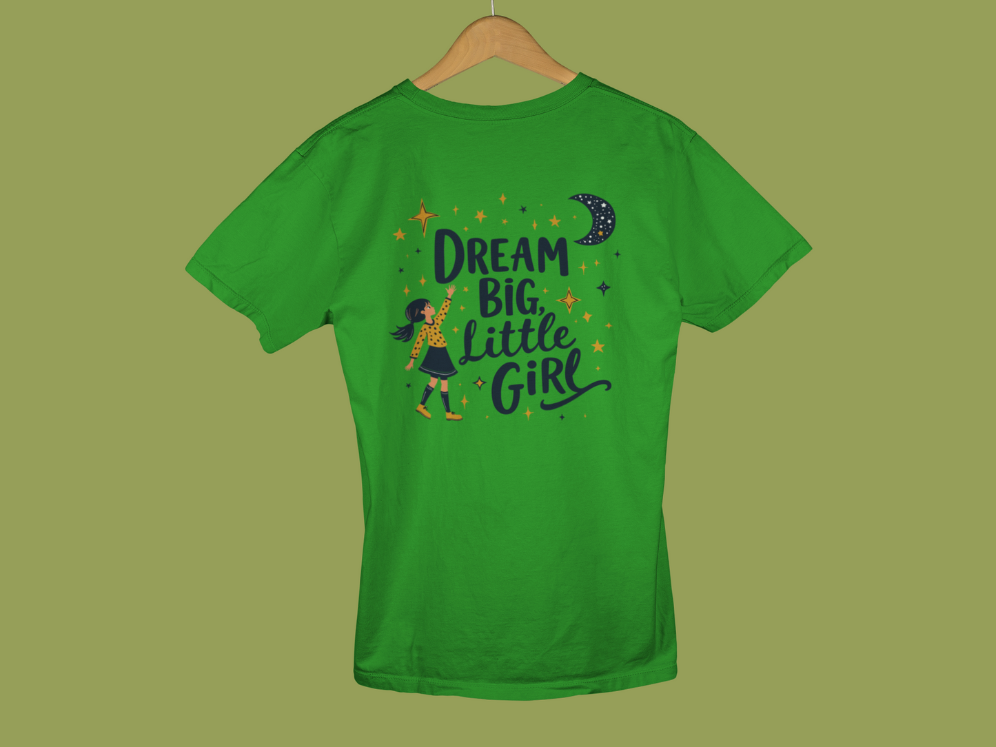 "Dream Big, Little Girl" - Female Classic Crew T-Shirt
