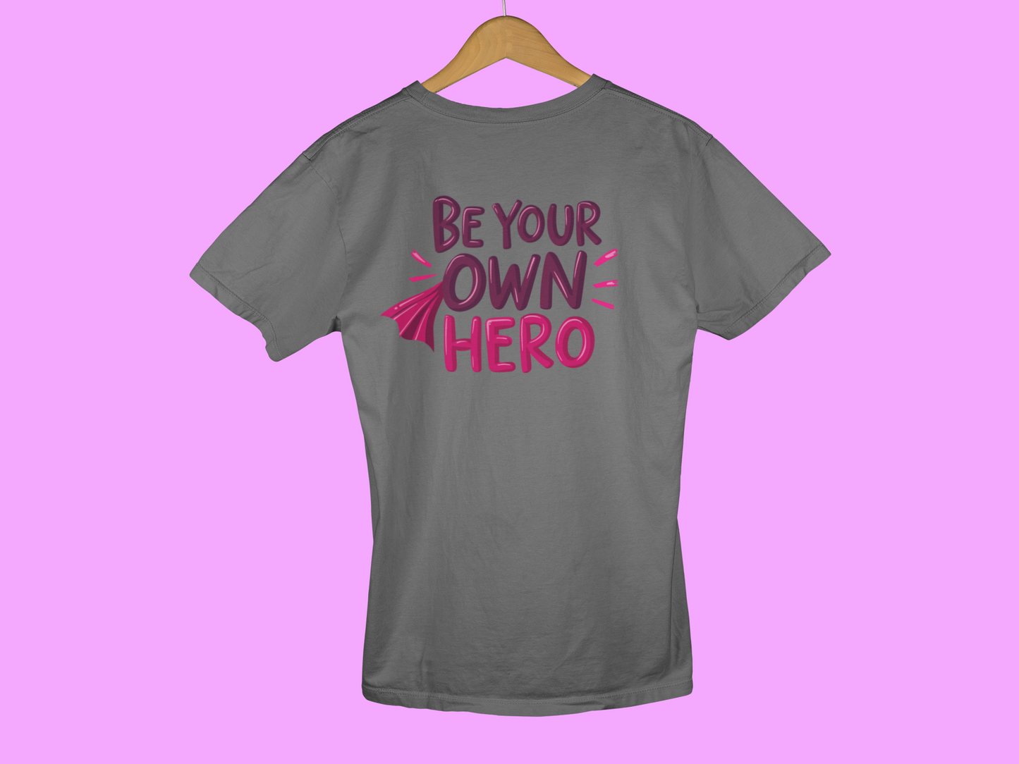 "Be Your Own Hero" - Female Classic Crew T-Shirt