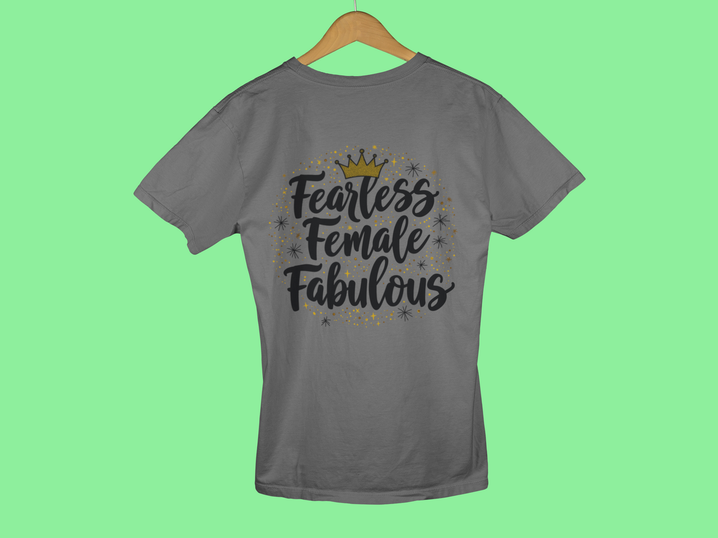 "Fearless Female Fabulous" - Female Classic Crew T-Shirt