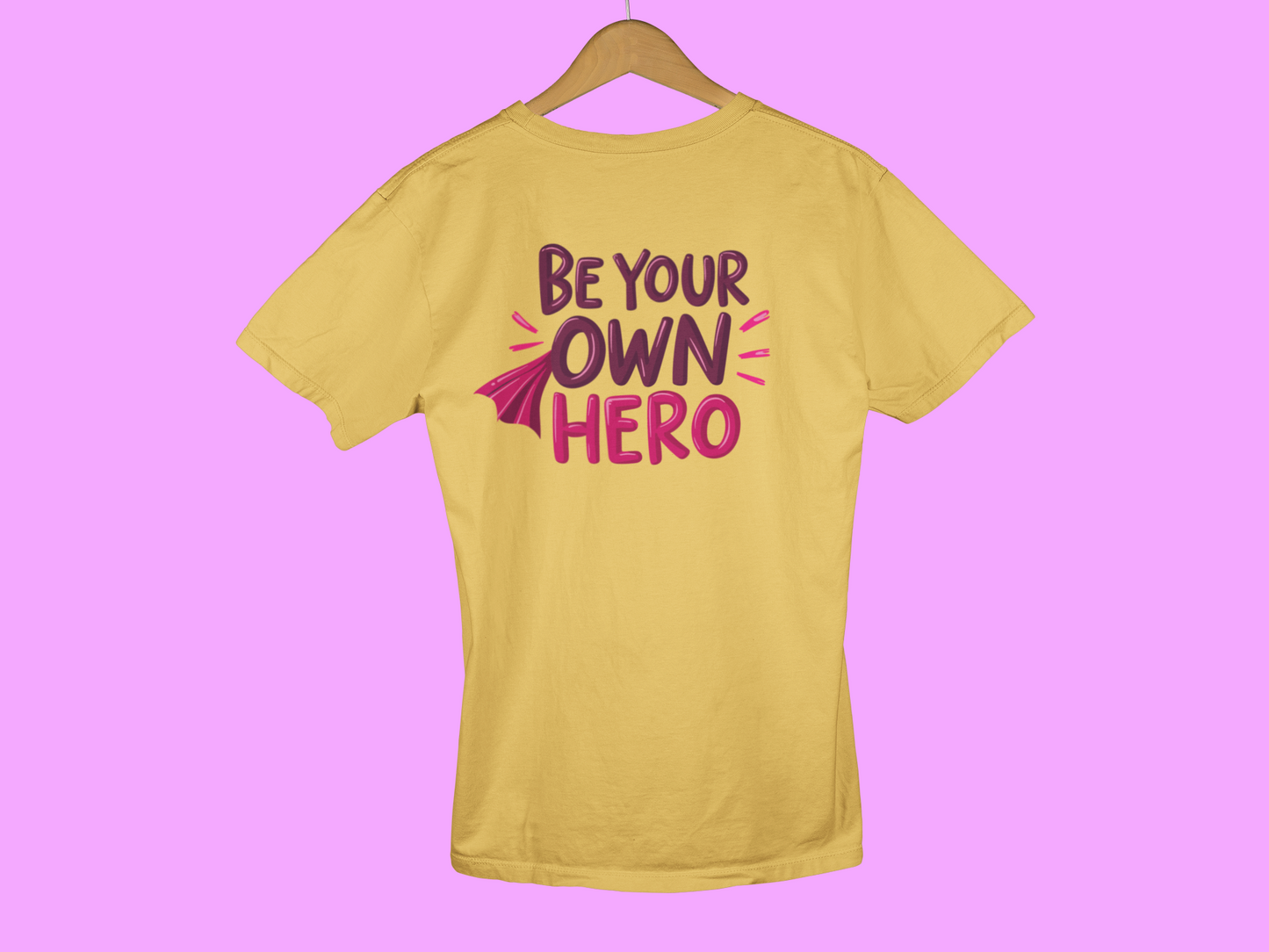 "Be Your Own Hero" - Female Classic Crew T-Shirt