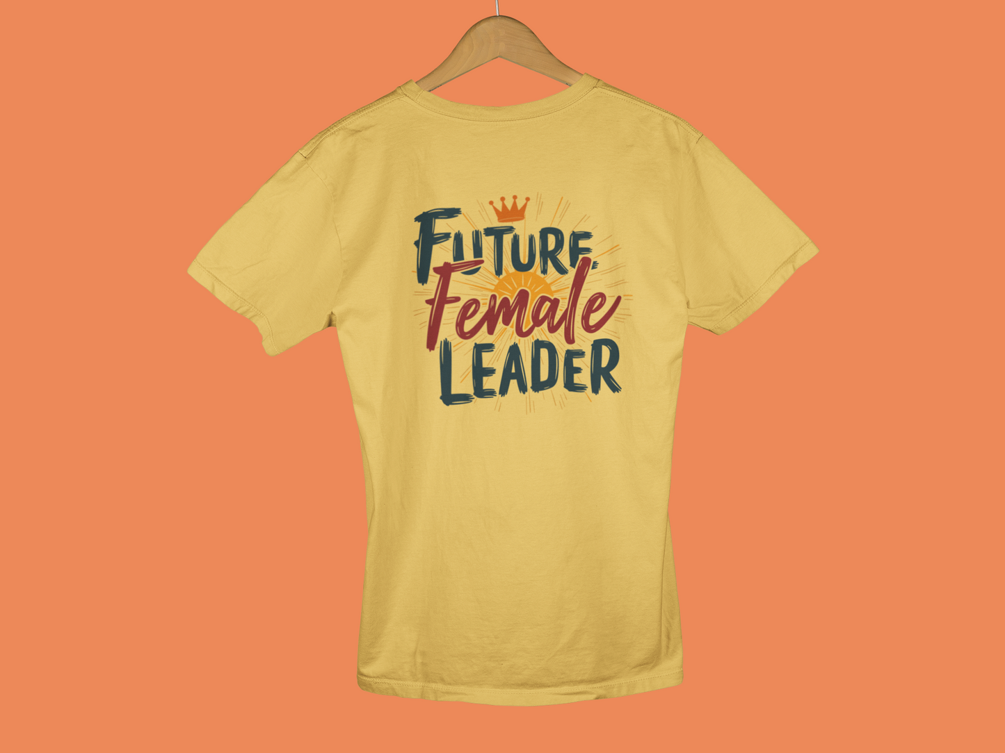 "Future Female Leader" - Female Classic Crew T-Shirt