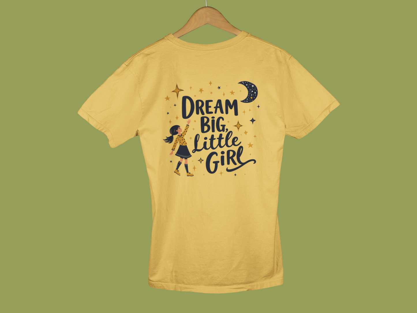 "Dream Big, Little Girl" - Female Classic Crew T-Shirt