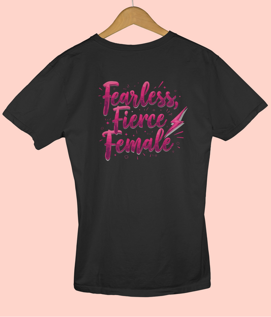 "Fearless, Fierce Female" - Female Classic Crew T-Shirt