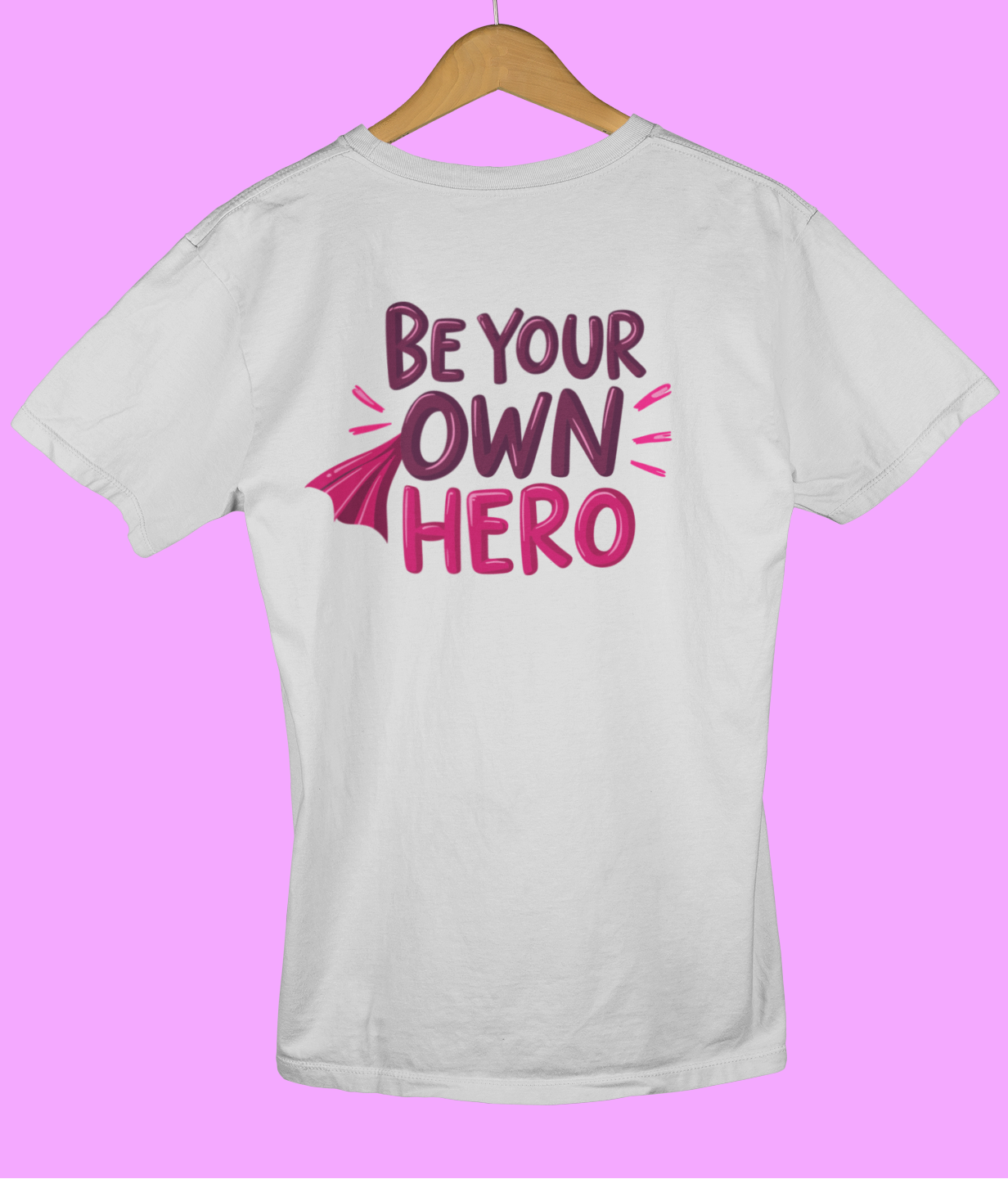 "Be Your Own Hero" - Female Classic Crew T-Shirt