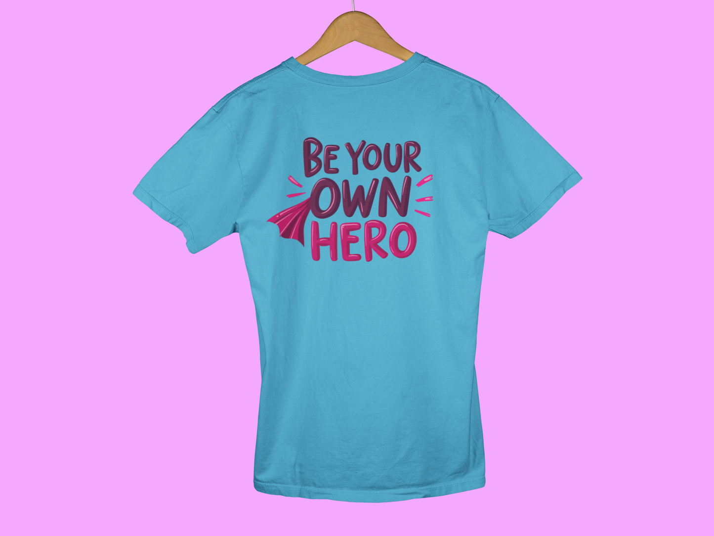 "Be Your Own Hero" - Female Classic Crew T-Shirt
