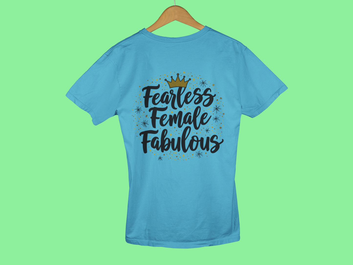"Fearless Female Fabulous" - Female Classic Crew T-Shirt