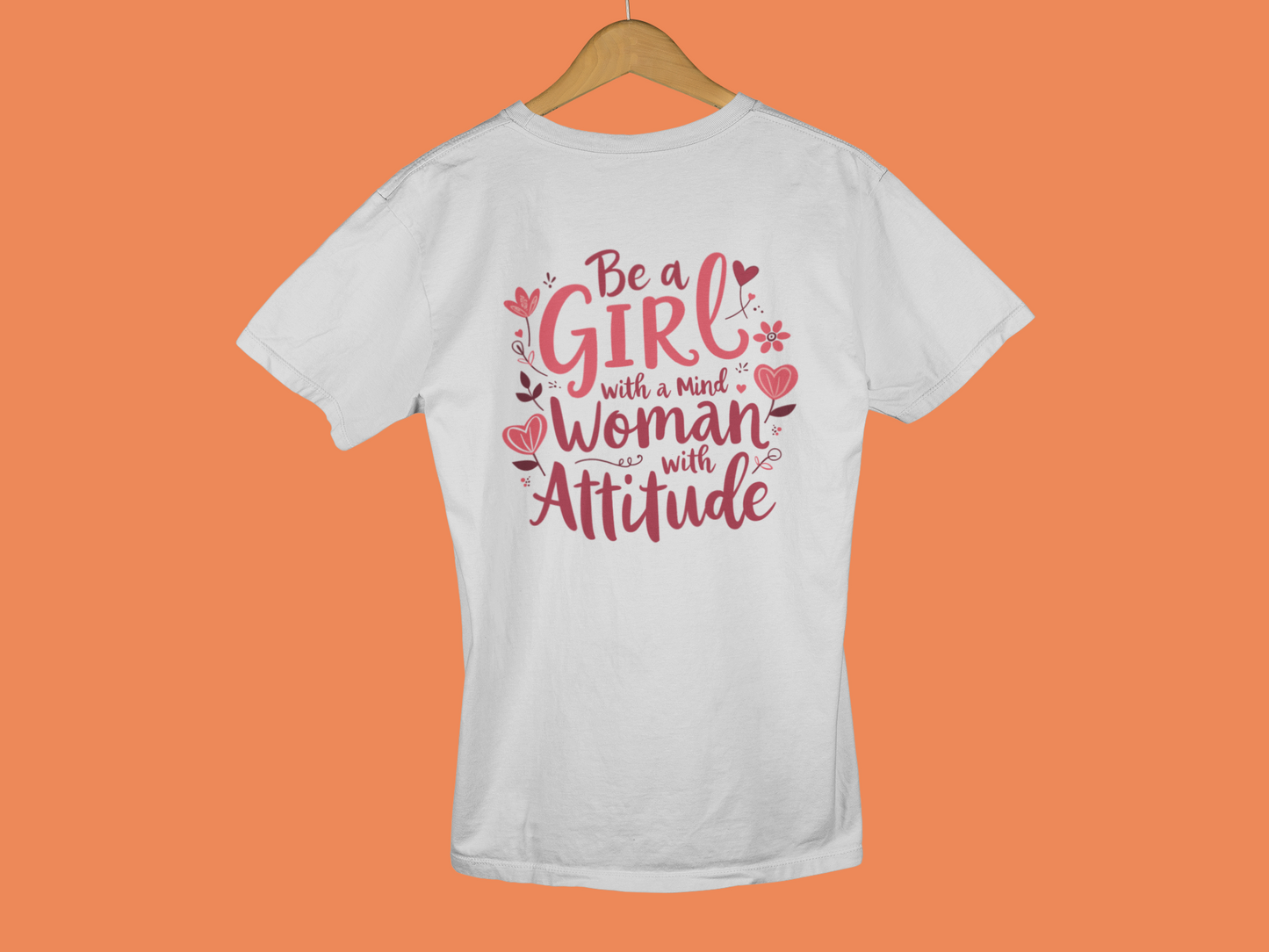 "Be A Girl With A Mind" - Female Classic Crew T-Shirt