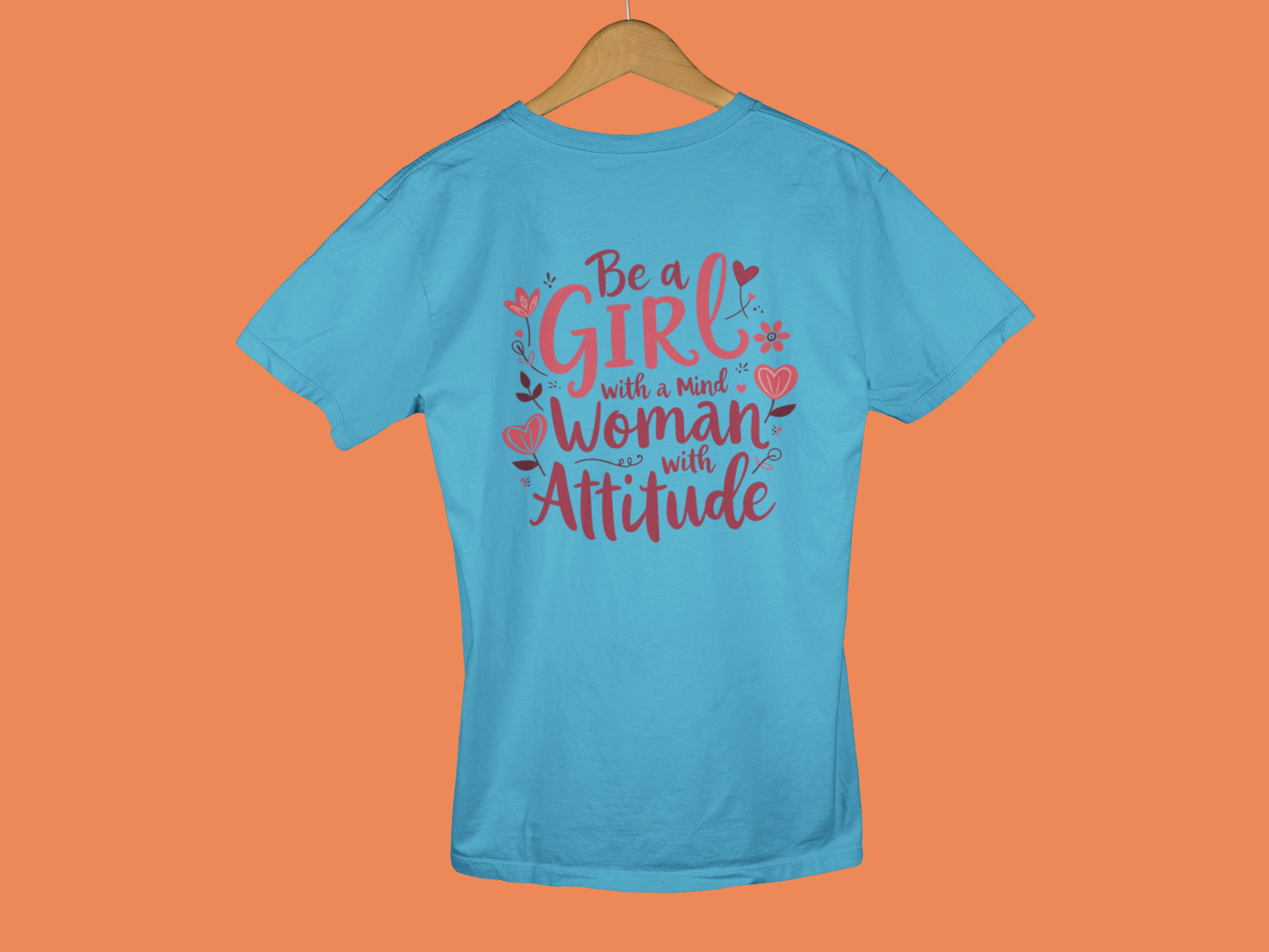 "Be A Girl With A Mind" - Female Classic Crew T-Shirt