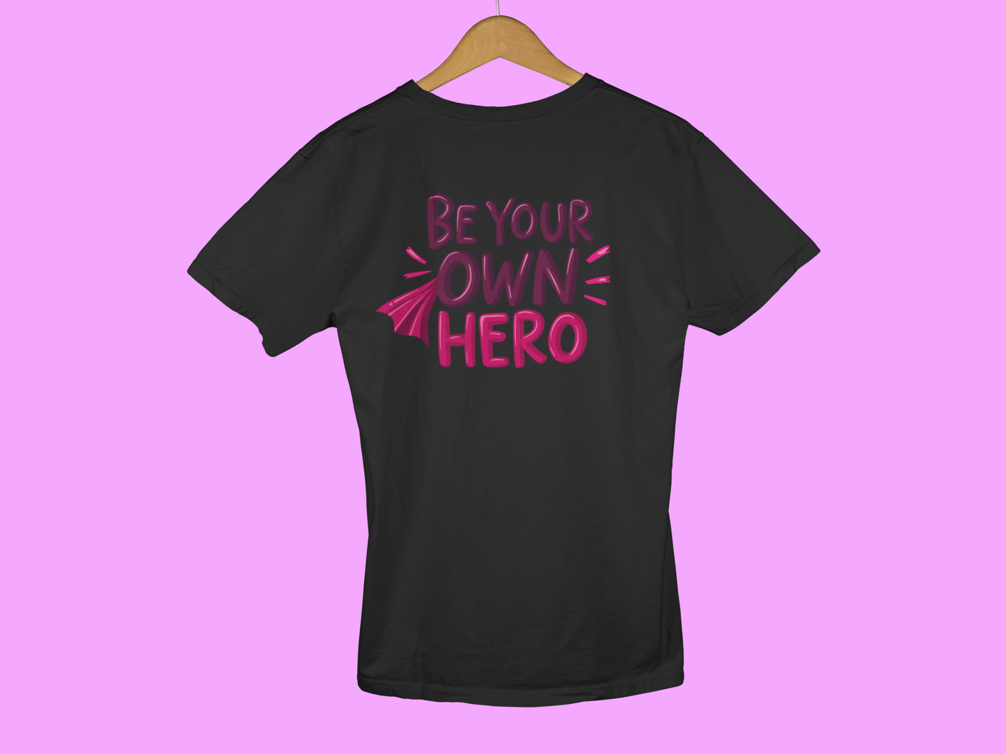 "Be Your Own Hero" - Female Classic Crew T-Shirt
