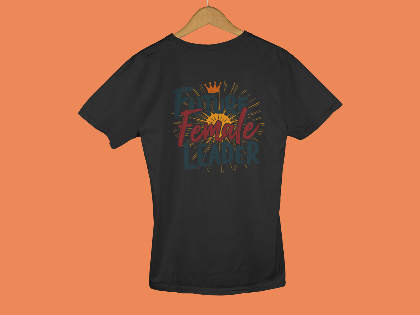 "Future Female Leader" - Female Classic Crew T-Shirt