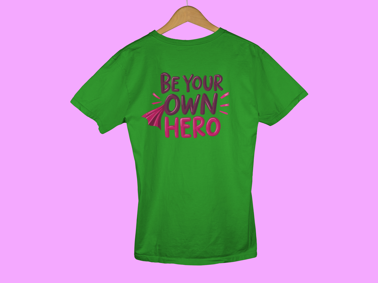 "Be Your Own Hero" - Female Classic Crew T-Shirt